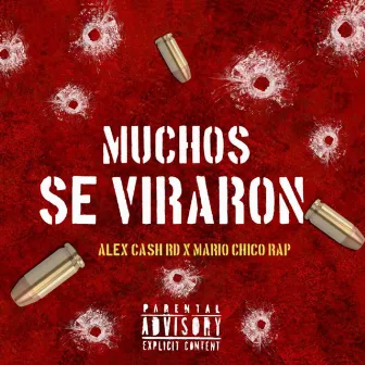 Muchos se viraron (feat, Mario Chico Rap) by Alex Cash RD