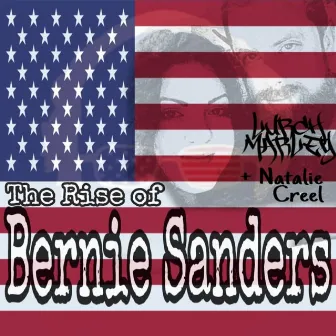 The Rise of Bernie Sanders by Natalie Creel