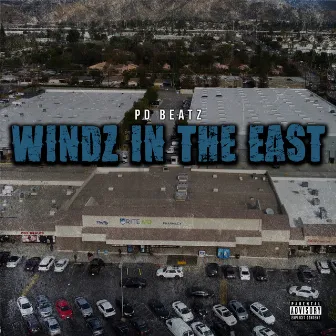 Windz in the East by PD Beatz