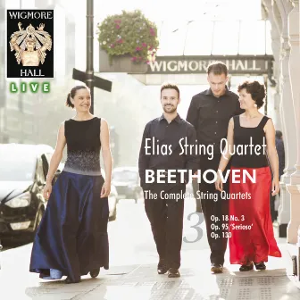 Beethoven: The Complete String Quartets, Vol. 3 by Elias String Quartet