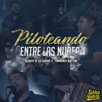 Piloteando Entre Las Nubes (EN VIVO) by Aliados De La Cuadra