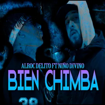 Bien Chimba by Alroc Delito