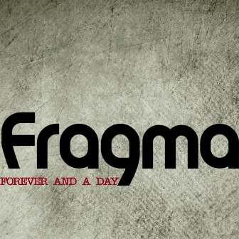 Forever and a Day by Fragma