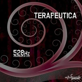 528Hz Frequency of Love by Terapeutica