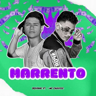 Marrento by Deivinho XT