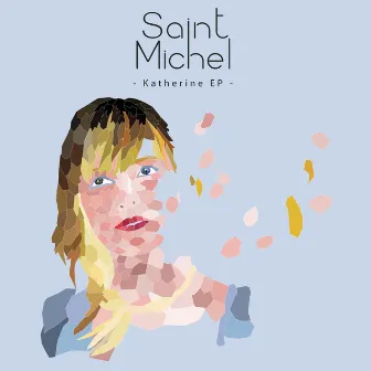 Katherine EP by Saint Michel