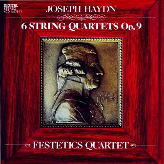 Haydn: String Quartets Nos. 11-16, Op. 9, Nos. 1-6 by Festetics Quartet