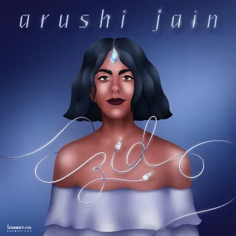 Zid by Arushi Jain