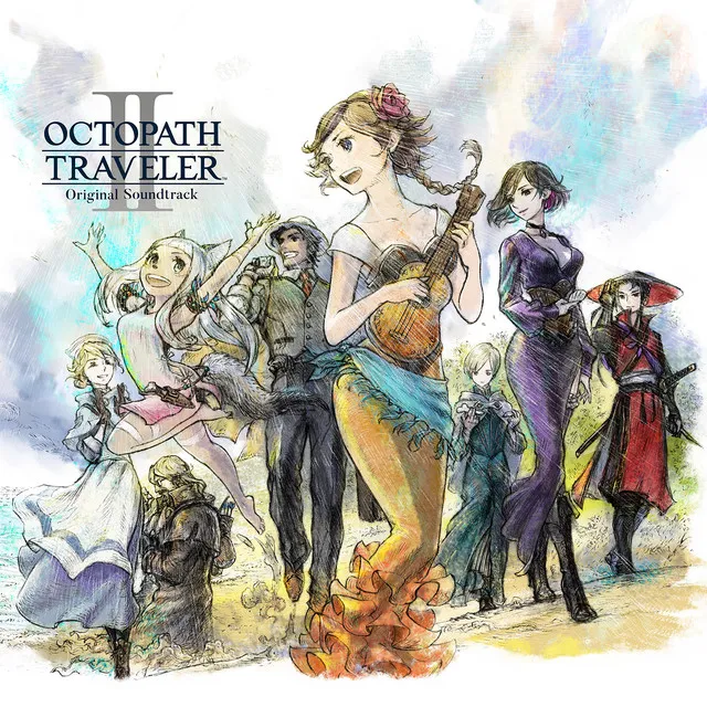 OCTOPATH TRAVELER II Original Soundtrack