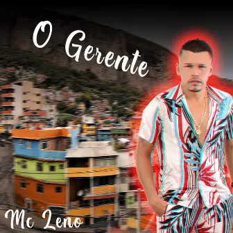 O Gerente by Mc Leno