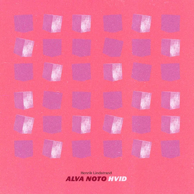 Hvid - Remodelled by Alva Noto