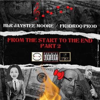 From The Start To The End Pt. 2 EP by HLR Jaystee Moore