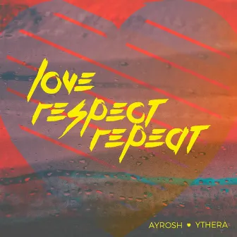 Love, Respect, Repeat! by Ayrosh