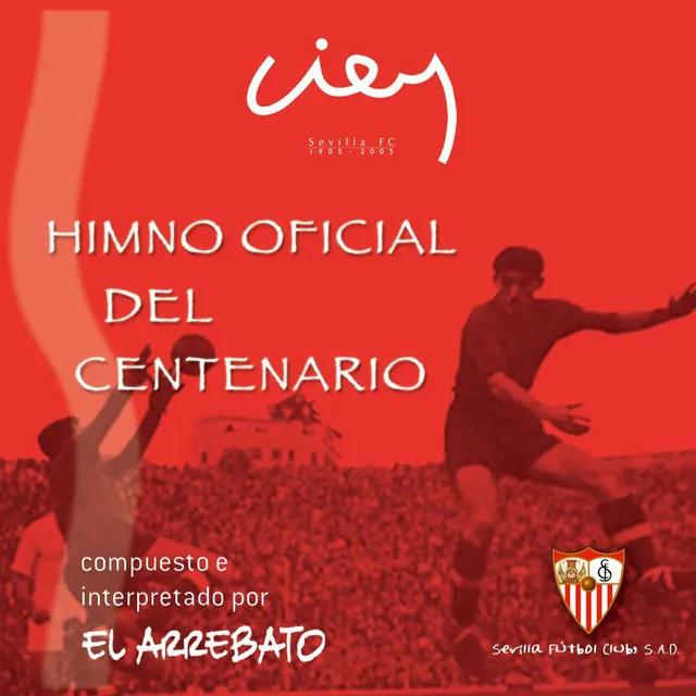 Himno oficial del centenario del Sevilla F.C.