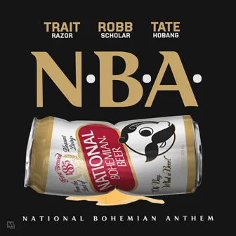 National Bohemian Anthem by Trait Razor