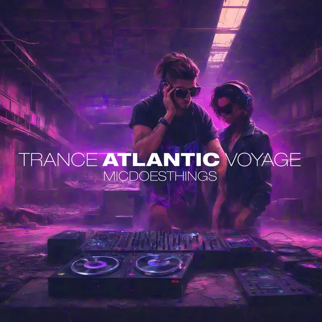 Trance Atlantic Voyage