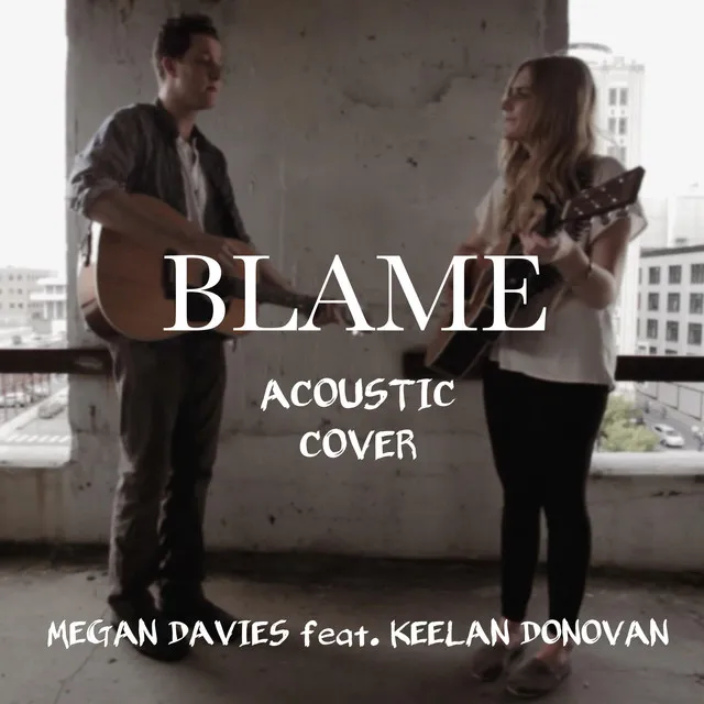 Blame - Acoustic