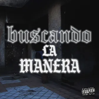 Buscando La Manera by Bang Bang Music