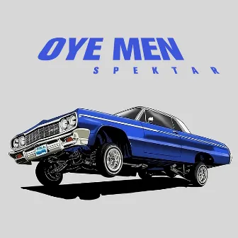 Oye Men by Spektar