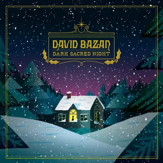 Dark Sacred Night by David Bazan