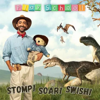 Stomp! Soar! Swish! by Play School