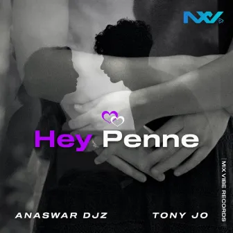 Hey Penne by Anaswar Djz