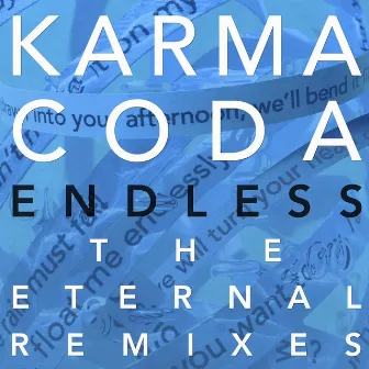 Endless: The Eternal Remixes by Karmacoda