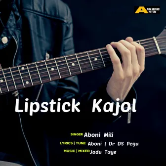 Lipstick Kajol - Single by Aboni Mili