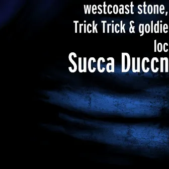 Succa Duccn by Westcoast Stone