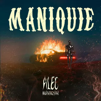 Maniquie by Alec MorningStar