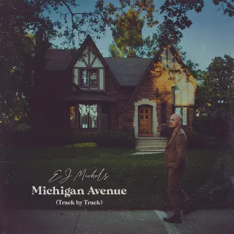 Michigan Avenue (Track by Track) by EJ Michels