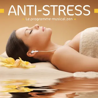 Anti-Stress - Le programme musical zen by Nicolas Dri