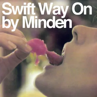 Swift Way On by Minden