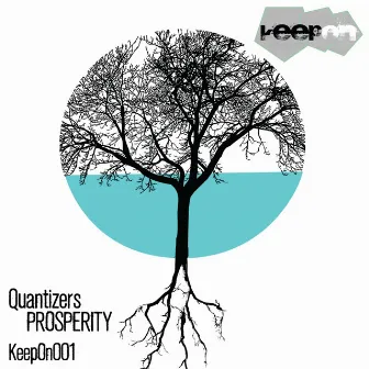 Prosperity by Quantizers