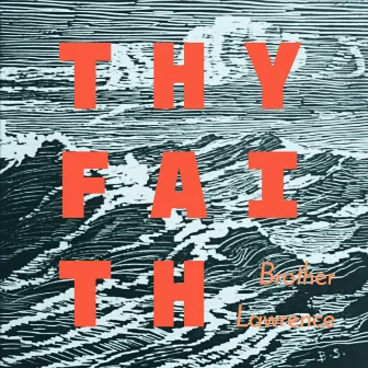 Thy Faith by Brother Lawrence