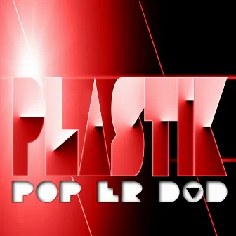 Pop Er Død by Plastik