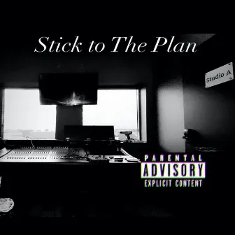 Stick to The Plan by Guapfather