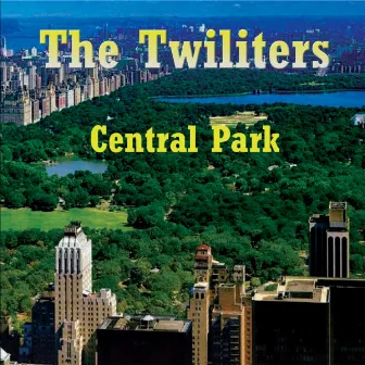 Central Park by The Twiliters