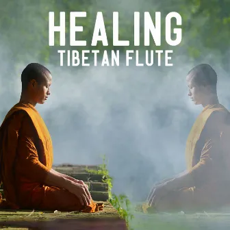 Healing Tibetan Flute: Peaceful Way of Buddhist Meditation, Emotional Health, Spiritual Music by Spiritual Enlightenment Unit