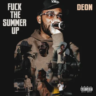 FUCK THE SUMMER UP by Deon