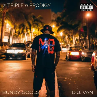 2 Triple 0 Prodigy by Unknown Artist