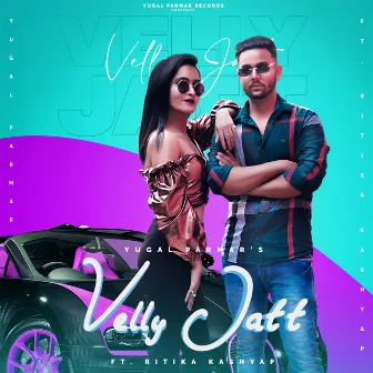 Velly Jatt by Ritika