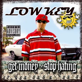 Stop Hating Get Money by Low Key