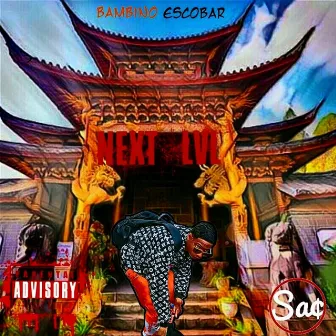 Next LVL by Bambino Escobar