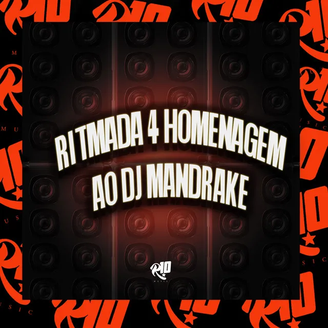 Ritmada 4 - Homenagem ao Dj Mandrake