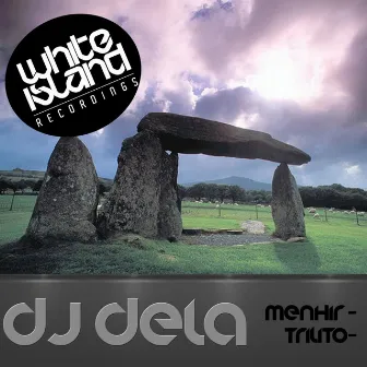 Menhir / Trilito by DJ Dela