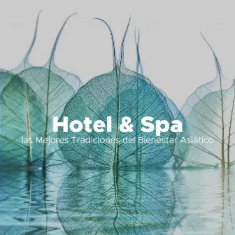 Hotel & Spa - Música Relajante para las Mejores Tradiciones del Bienestar Asiático para el Cuerpo y by Inside Trace