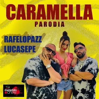 Caramella (Parodia) by Rafelopazz