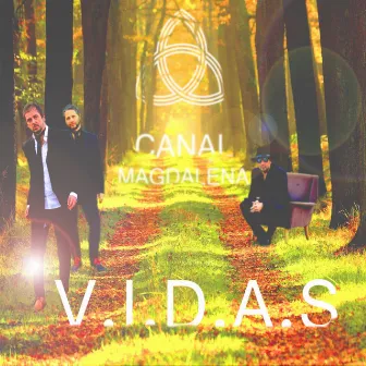 V.I.D.A.S by Canal Magdalena