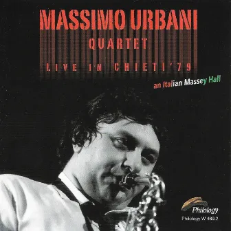 Live in Chieti '79 (An Italian Massey Hall) by Massimo Urbani Quartet